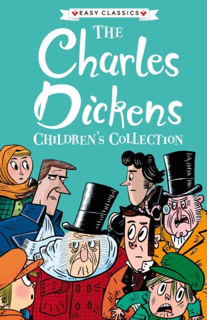 The Charles Dickens Children's Collection by Charles Dickens