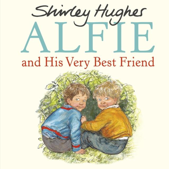 Alfie and His Very Best Friend by Shirley Hughes