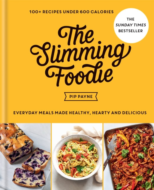 The Slimming Foodie by Pip Payne