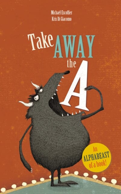 Take Away the A by Michael Escoffier