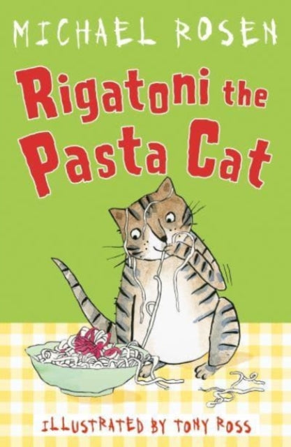 Rigatoni the Pasta Cat by Michael Rosen
