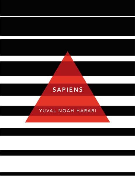 Sapiens: A Brief History of Humankind (Patterns of Life) by Yuval Noah Harari