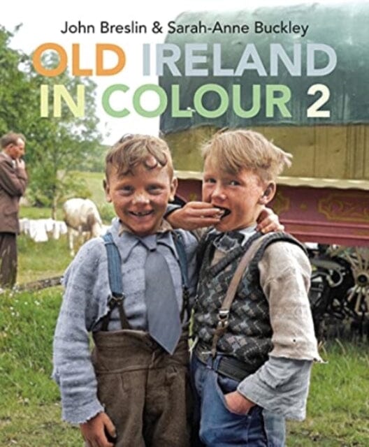 Old Ireland in Colour 2 by John Breslin
