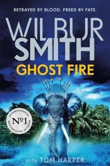 Ghost Fire  by Wilbur Smith