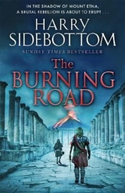The Burning Road  by Harry Sidebottom