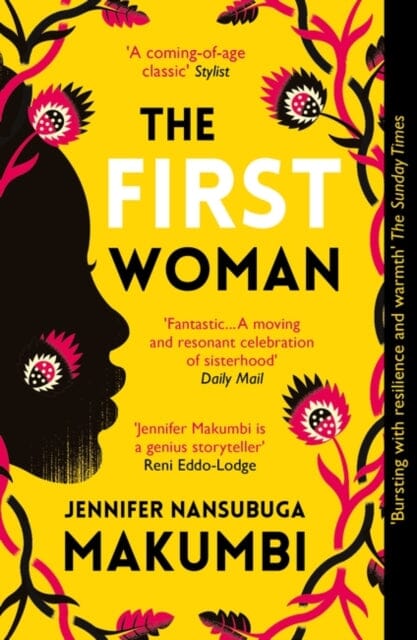 The First Woman  by Jennifer Nansubuga Makumbi