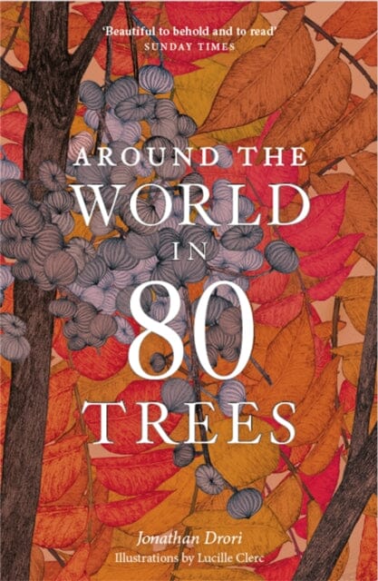 Around the World in 80 Trees by Jonathan Drori