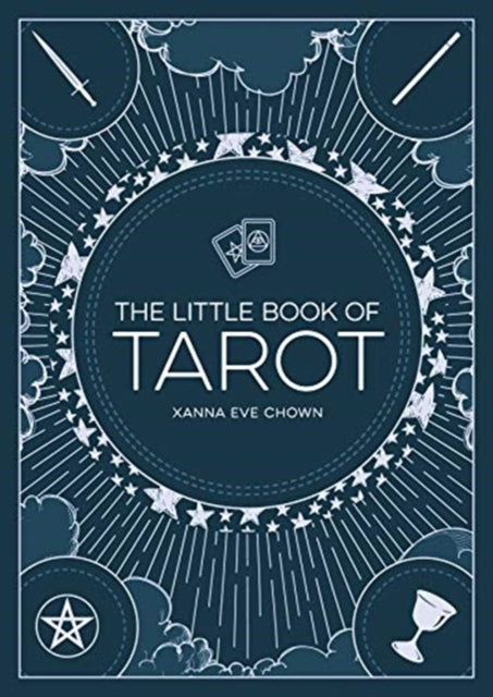 The Little Book of Tarot by Xanna Eve Chown