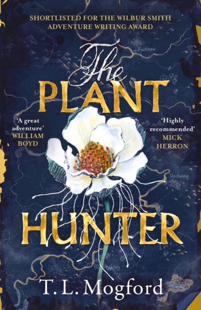 The Plant Hunter : 'A great adventure' William Boyd