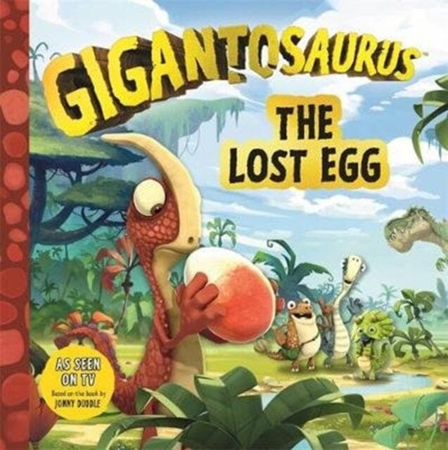 Gigantosaurus - The Lost Egg by Cyber Group Studios