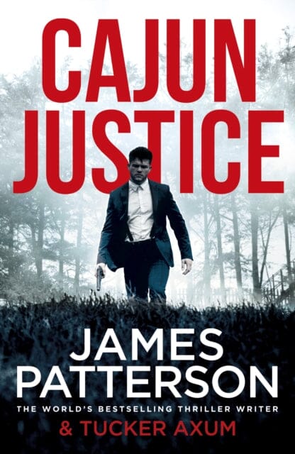 Cajun Justice by James Patterson