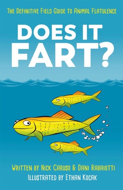 Does It Fart?: The Definitive Field Guide to Animal Flatulence by Dani Rabaiotti