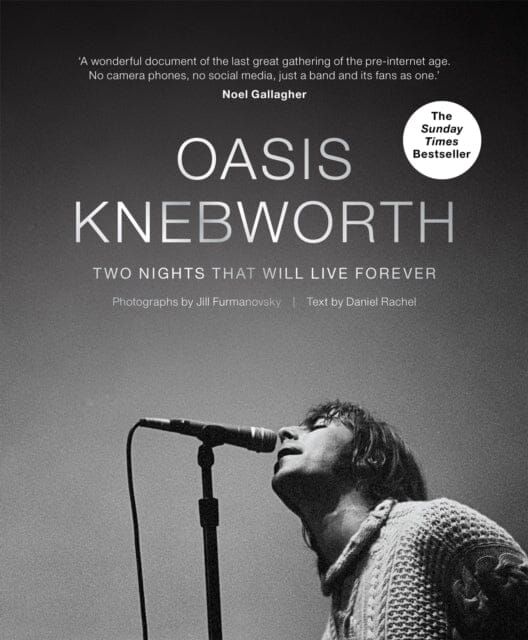 Oasis: Knebworth  by Jill Furmanovsky