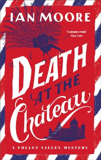 Death at the Chateau : the hilarious and gripping cosy murder mystery by Ian Moore