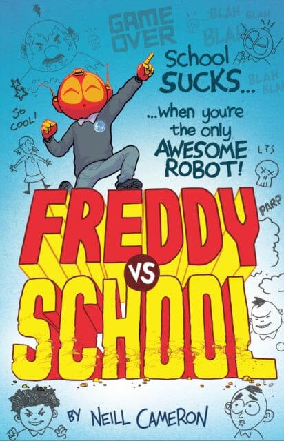 Freddy vs School by Neill Cameron