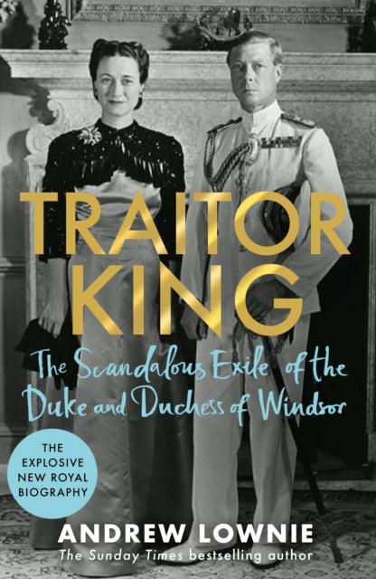 Traitor King by Andrew Lownie