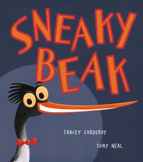 Sneaky Beak by Tracey Corderoy