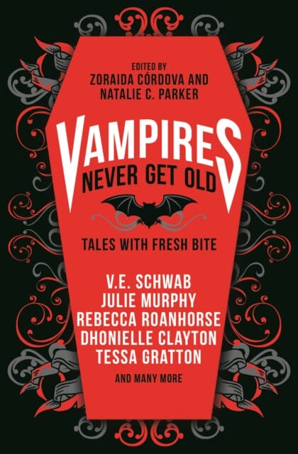 Vampires Never Get Old: Tales with Fresh Bite by V.E. Schwab