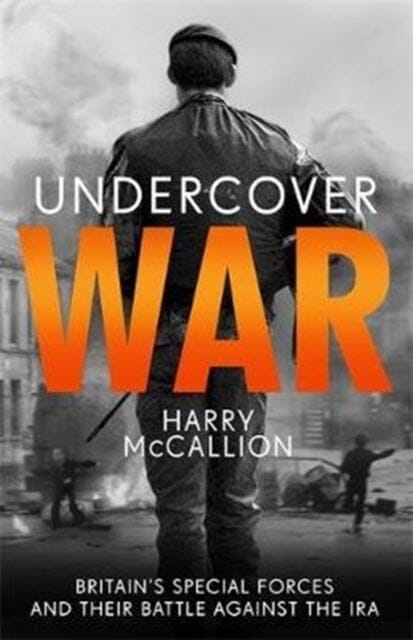 Undercover War  by Harry McCallion