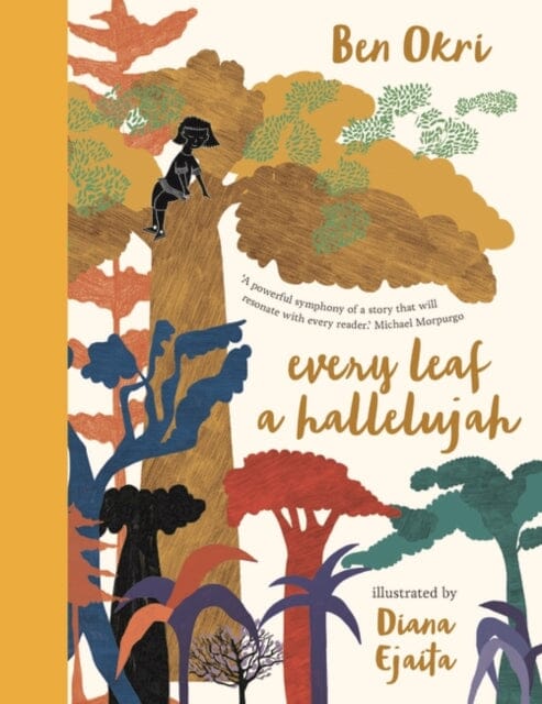 Every Leaf a Hallelujah by Ben Okri