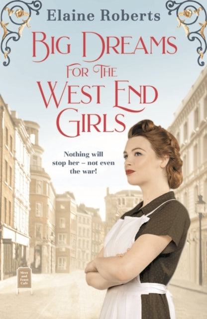 Big Dreams for the West End Girls by Elaine Roberts