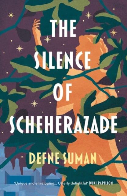 The Silence of Scheherazade by Defne Suman