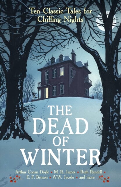 The Dead of Winter : Ten Classic Tales for Chilling Nights by  Various