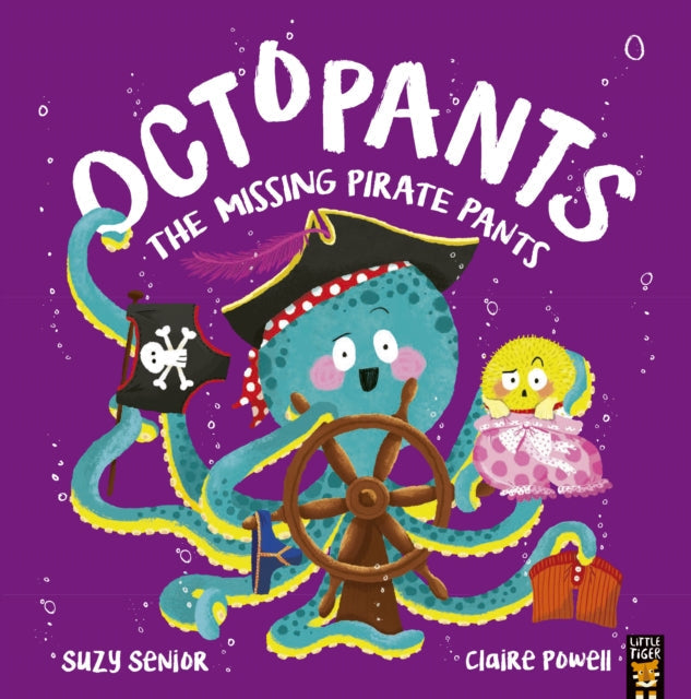 Octopants: The Missing Pirate Pants by Suzy Senior