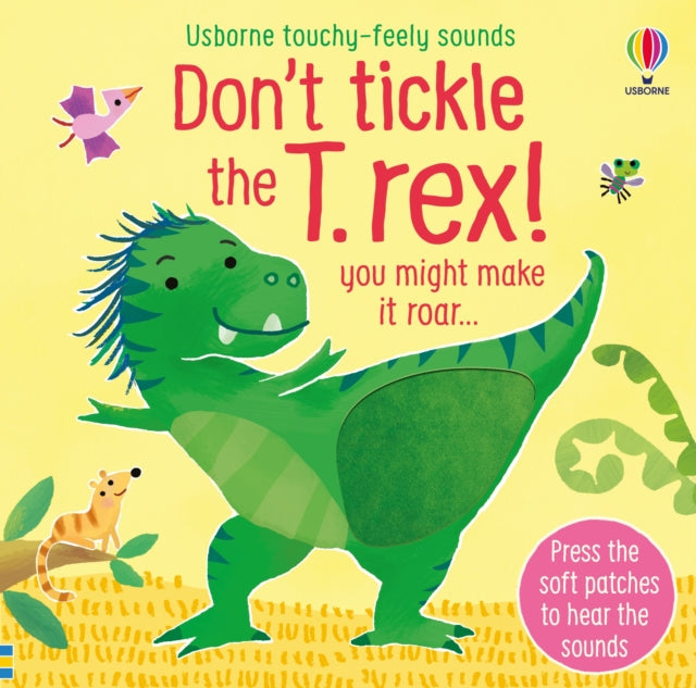 Don't tickle the T. rex! by Sam Taplin