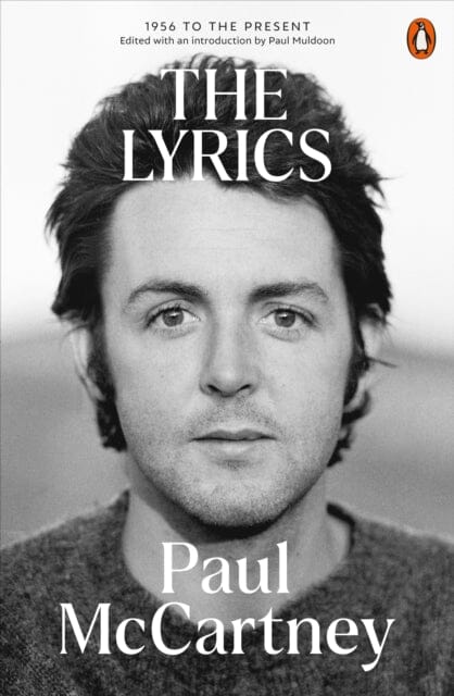 The Lyrics : 1956 to the Present by Paul McCartney