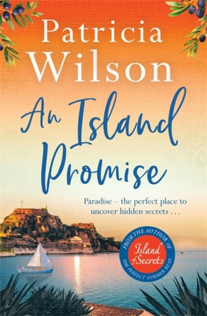 An Island Promise : Escape to the Greek islands with this perfect beach read by Patricia Wilson