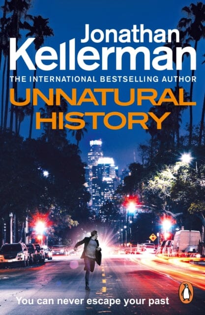 Unnatural History : The gripping new Alex Delaware thriller from the international bestselling author by Jonathan Kellerman