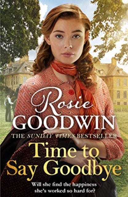 Time to Say Goodbye  by Rosie Goodwin