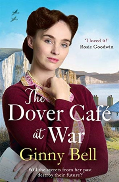 The Dover Cafe at War: (The Dover Cafe Series 1) by Ginny Bell
