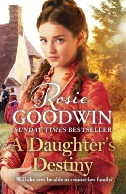 A Daughter's Destiny by Rosie Goodwin