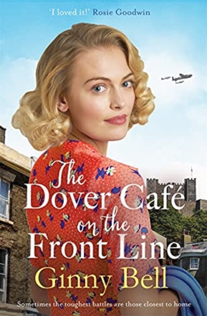 The Dover Cafe On the Front Line: (The Dover Cafe Series 2) by Ginny Bell