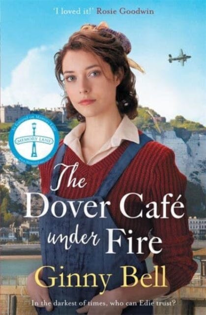 The Dover Cafe Under Fire: (The Dover Cafe Series Book 3) by Ginny Bell