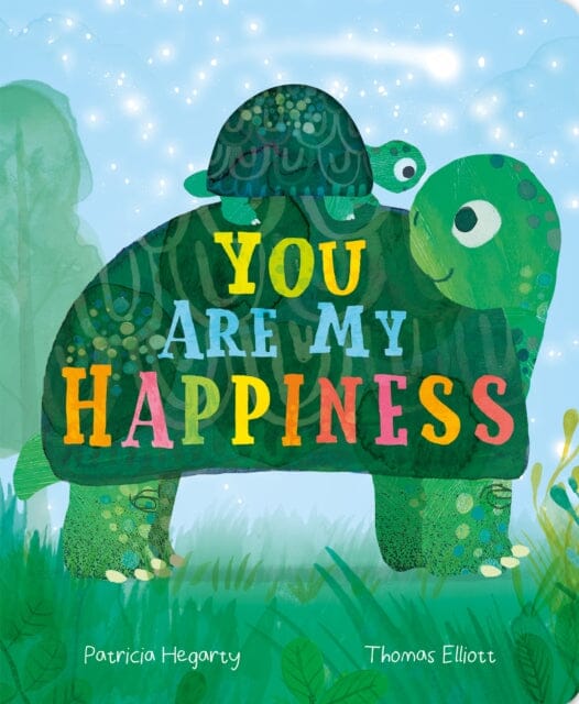 You are My Happiness by Patricia Hegarty