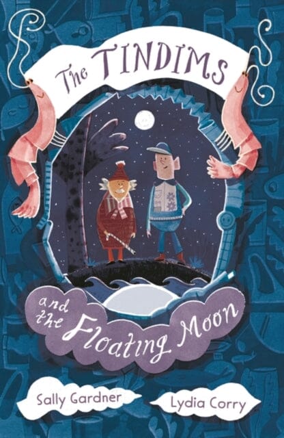 The Tindims and the Floating Moon by Sally Gardner