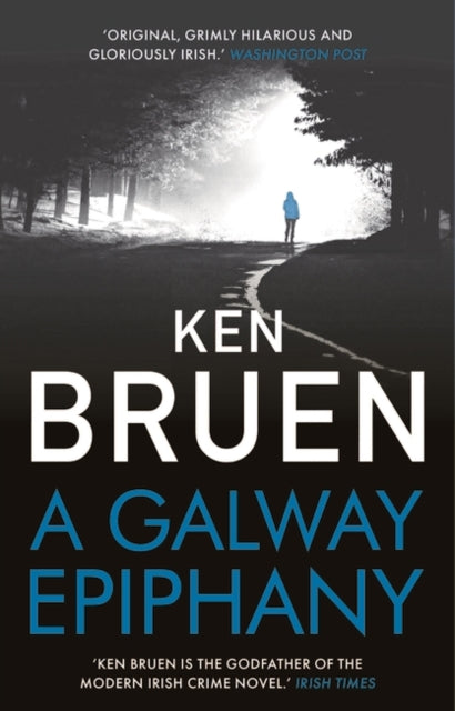 A Galway Epiphany by Ken Bruen