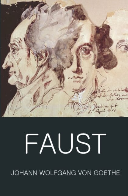 Faust: A Tragedy In Two Parts with The Urfaust by Johann Wolfgang von Goethe