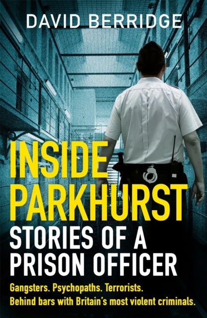 Inside Parkhurst by David Berridge