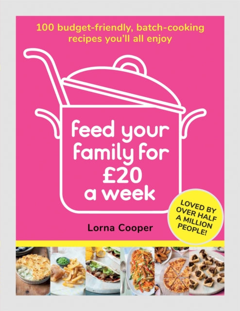Feed Your Family For £20 a Week by Lorna Cooper