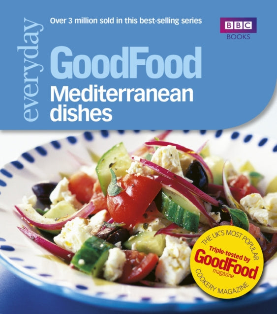Good Food: Mediterranean Dishes by Good Food Guides