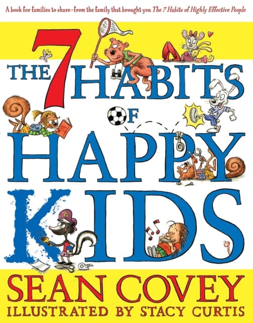 The 7 Habits of Happy Kids by Sean Covey