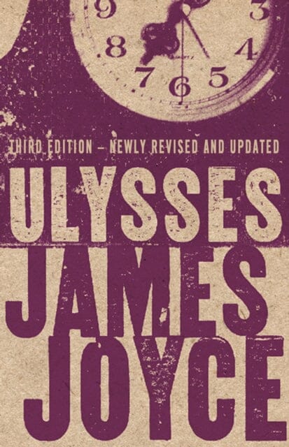 Ulysses: Third edition with over 9,000 notes by James Joyce