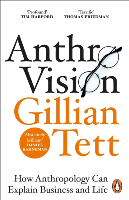 Anthro-Vision by Gillian Tett