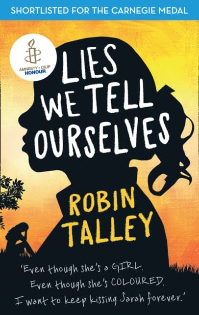 Lies We Tell Ourselves  by Robin Talley