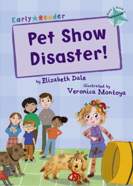 Pet Show Disaster!: (Turquoise Early Reader) by Elizabeth Dale