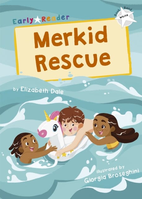 Merkid Rescue: (White Early Reader) by Elizabeth Dale